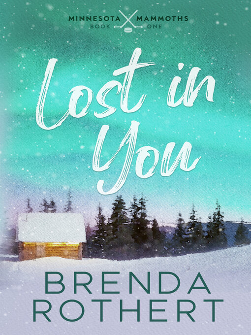 Title details for Lost in You by Brenda Rothert - Available